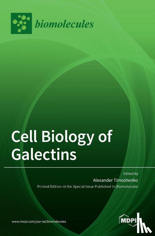 Timoshenko, Alexander V. - Cell Biology of Galectins