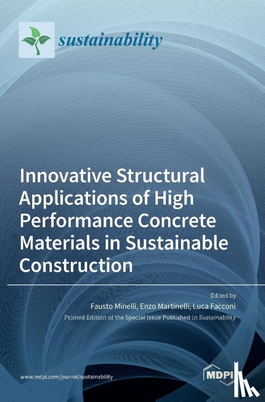 Minelli, Fausto - Innovative Structural Applications of High Performance Concrete Materials in Sustainable Construction