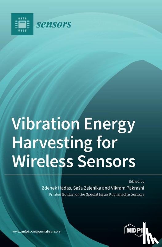 Hadas, Zdenek - Vibration Energy Harvesting for Wireless Sensors