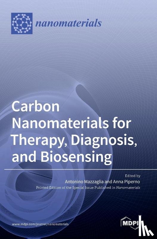 Mazzaglia, Antonino - Carbon Nanomaterials for Therapy, Diagnosis, and Biosensing