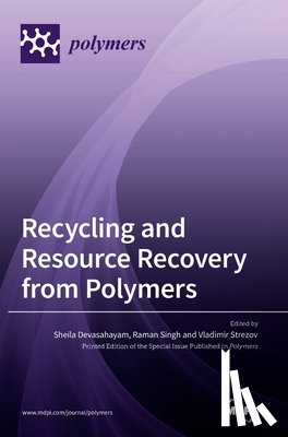 Devasahayam, Sheila - Recycling and Resource Recovery from Polymers