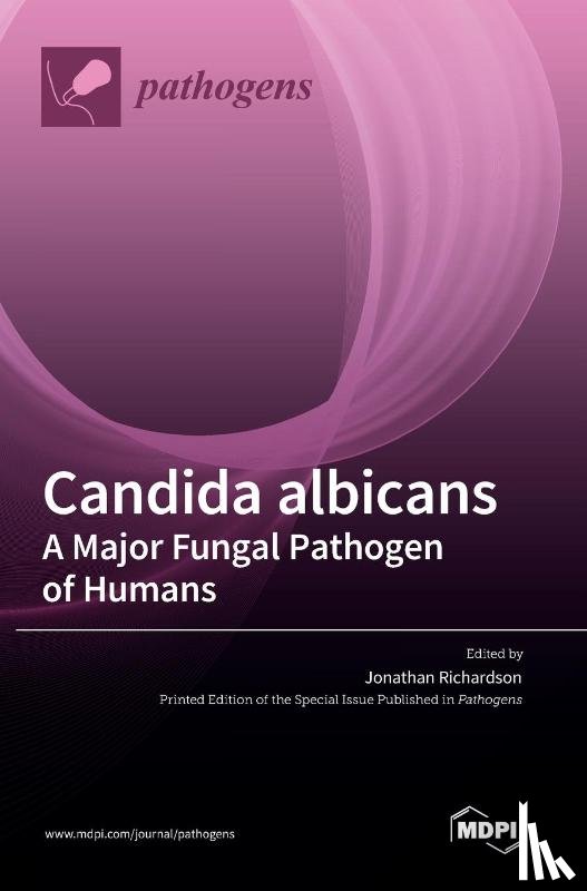 Richardson, Jonathan - Candida albicans A Major Fungal Pathogen of Humans