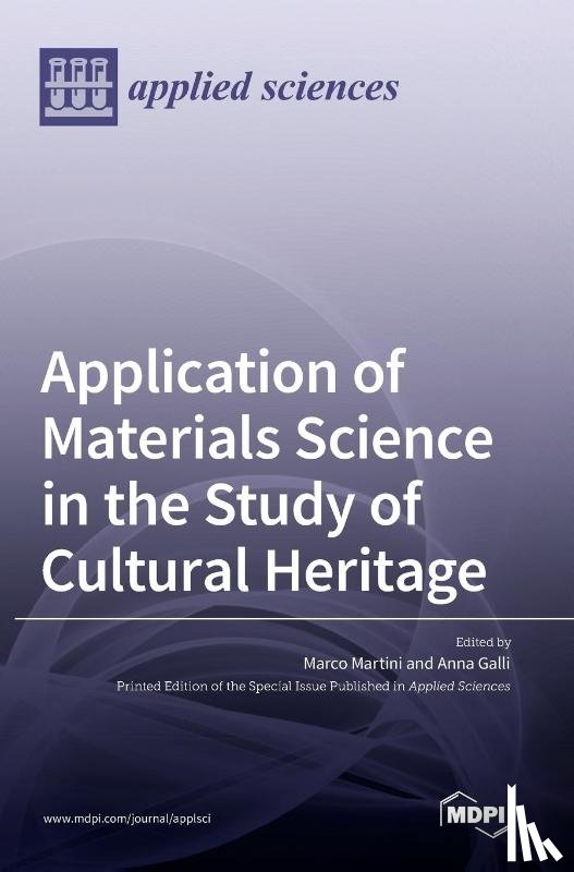  - Application of Materials Science in the Study of Cultural Heritage