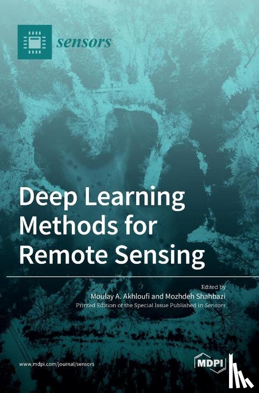 Akhloufi, Moulay A. - Deep Learning Methods for Remote Sensing