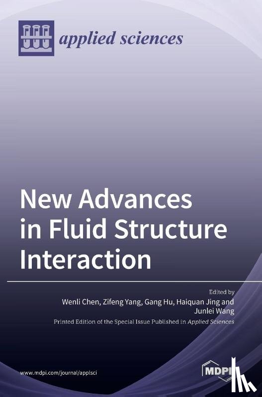  - New Advances in Fluid Structure Interaction