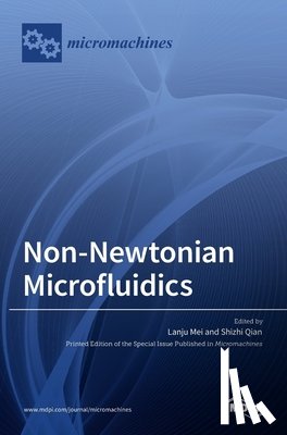 Mei, Lanju - Non-Newtonian Microfluidics