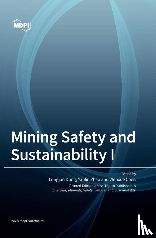 Dong, Longjun - Mining Safety and Sustainability I