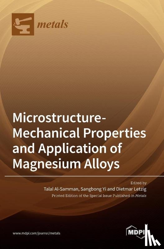  - Microstructure-Mechanical Properties and Application of Magnesium Alloys