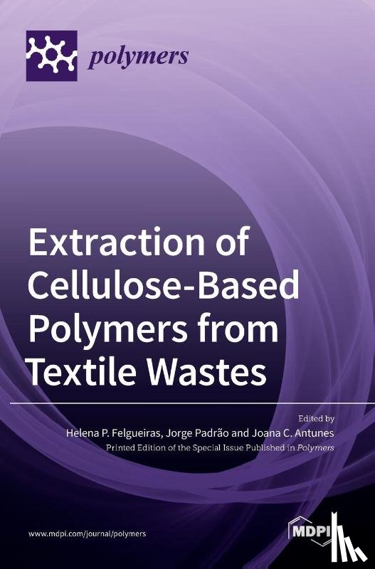  - Extraction of Cellulose-Based Polymers from Textile Wastes