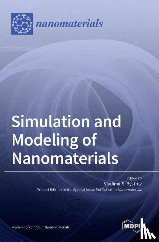  - Simulation and Modeling of Nanomaterials