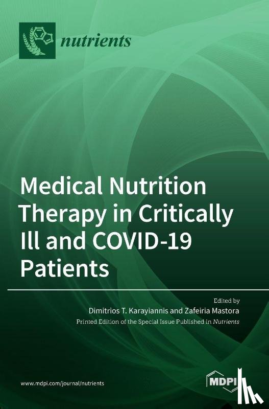 Karayiannis, Dimitrios T. - Medical Nutrition Therapy in Critically Ill and COVID-19 Patients