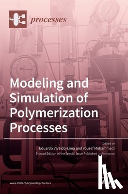  - Modeling and Simulation of Polymerization Processes