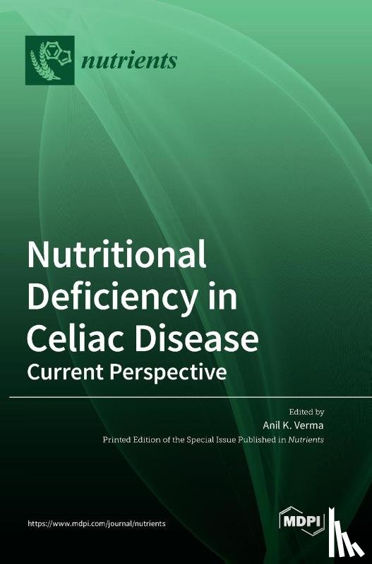 Verma, Anil K. - Nutritional Deficiency in Celiac Disease