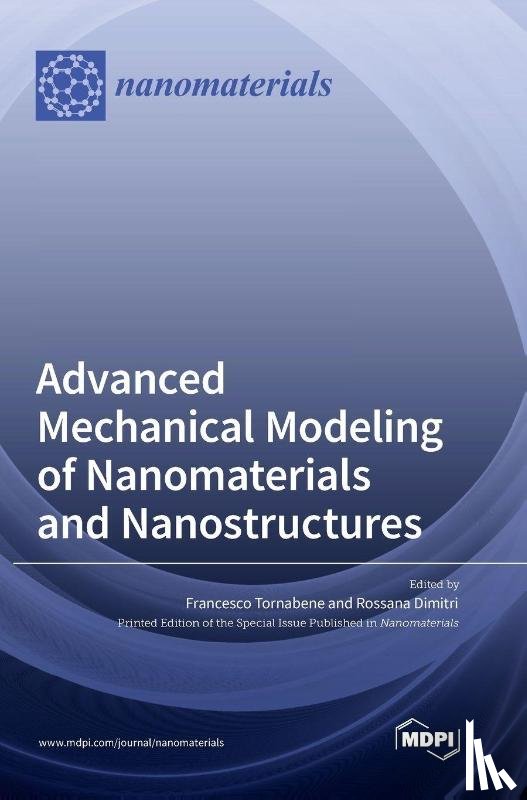 Tornabene, Francesco - Advanced Mechanical Modeling of Nanomaterials and Nanostructures