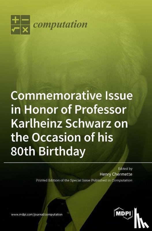  - Commemorative Issue in Honor of Professor Karlheinz Schwarz on the Occasion of his 80th Birthday