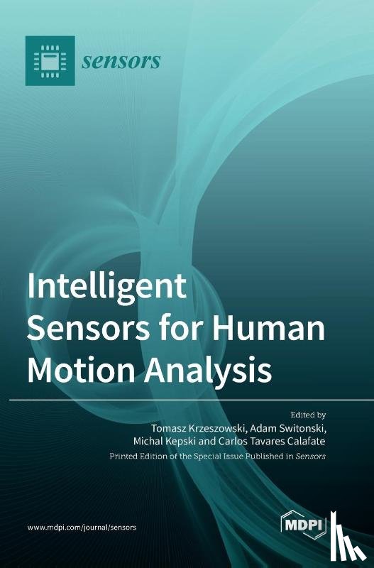 Krzeszowski, Tomasz - Intelligent Sensors for Human Motion Analysis
