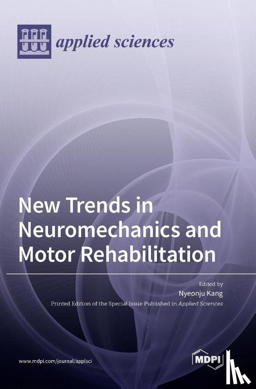 Kang, Nyeonju - New Trends in Neuromechanics and Motor Rehabilitation
