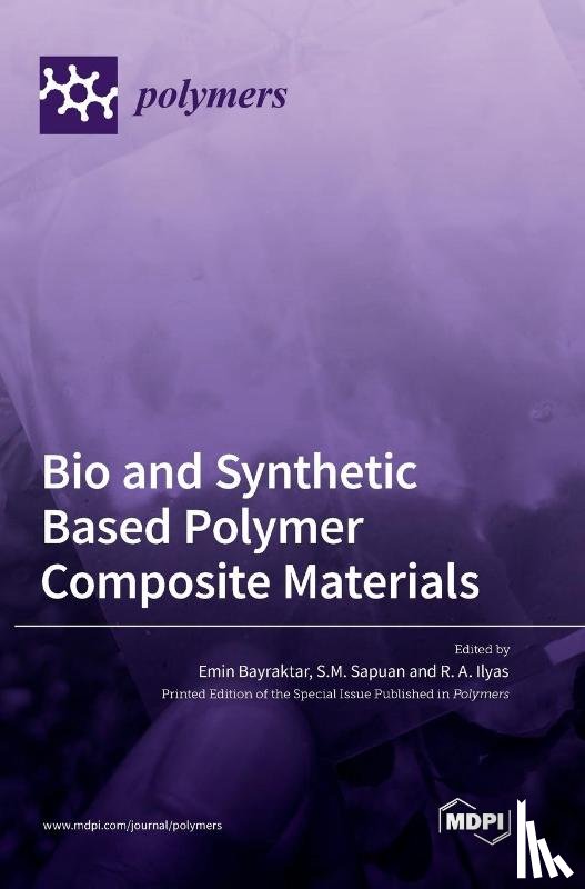  - Bio and Synthetic Based Polymer Composite Materials