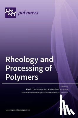  - Rheology and Processing of Polymers