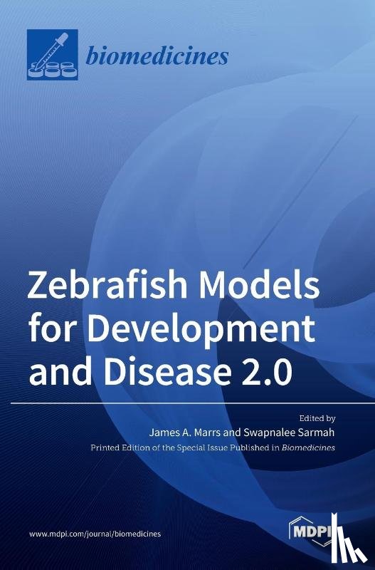 Marrs, James A. - Zebrafish Models for Development and Disease 2.0