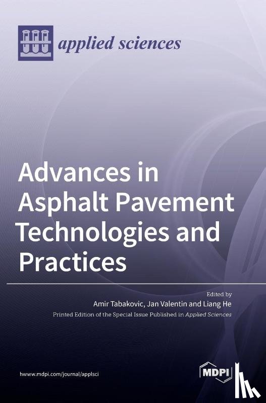  - Advances in Asphalt Pavement Technologies and Practices
