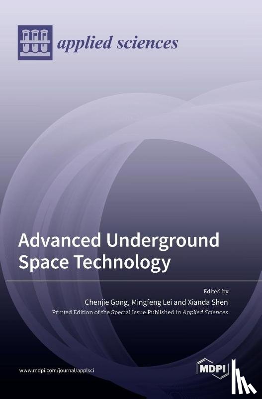  - Advanced Underground Space Technology