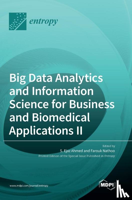 Ahmed, S. Ejaz - Big Data Analytics and Information Science for Business and Biomedical Applications II
