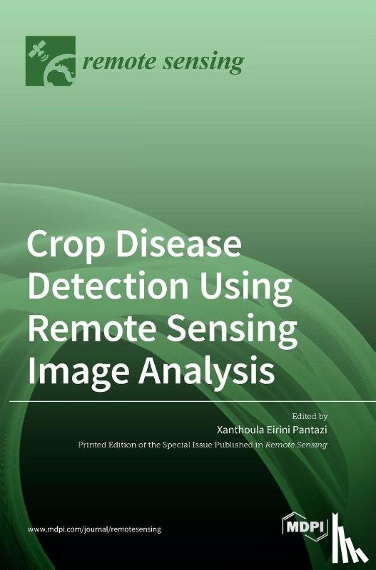 Pantazi, Xanthoula Eirini - Crop Disease Detection Using Remote Sensing Image Analysis