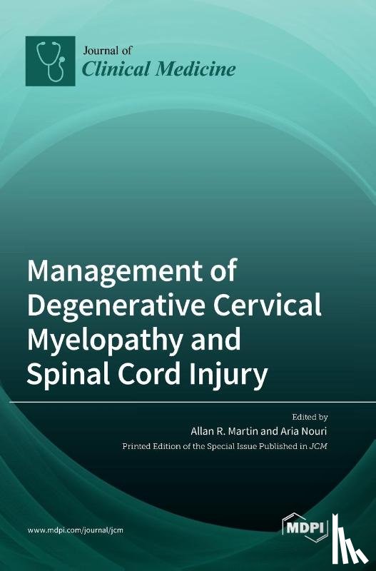  - Management of Degenerative Cervical Myelopathy and Spinal Cord Injury