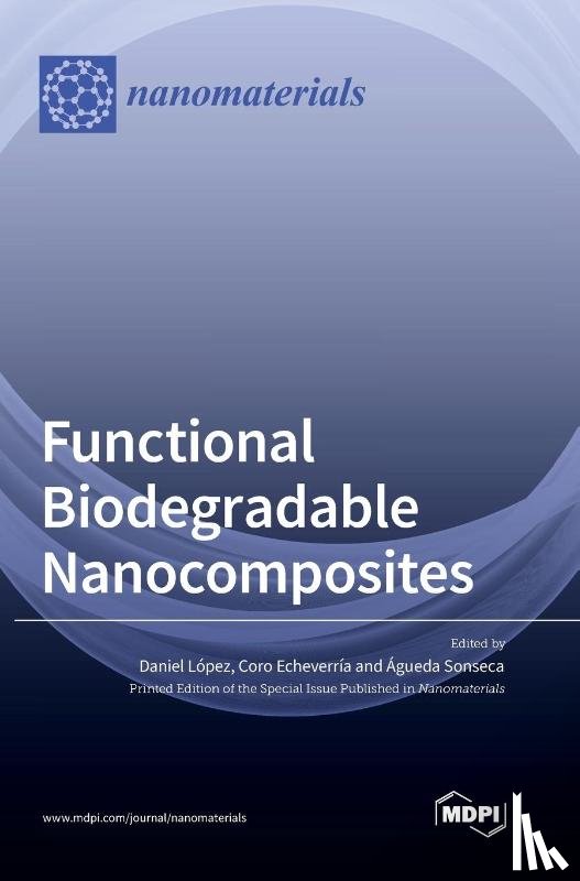 López, Daniel - Functional Biodegradable Nanocomposites