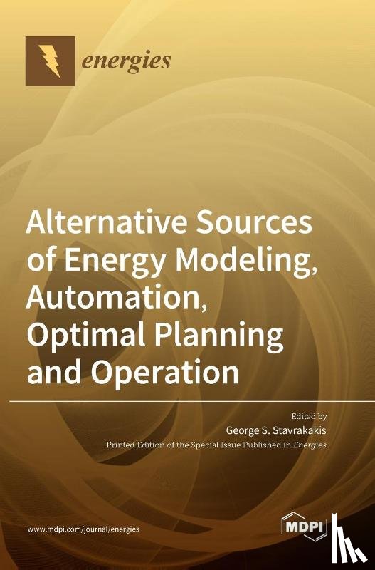 Stavrakakis, George S. - Alternative Sources of Energy Modeling, Automation, Optimal Planning and Operation