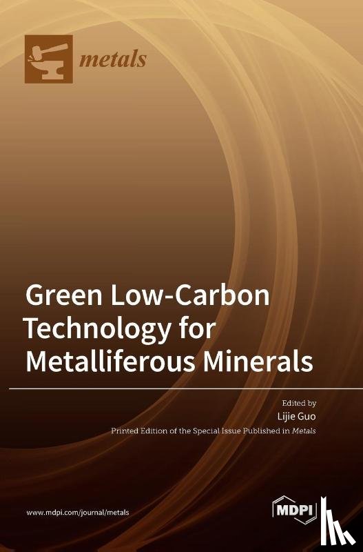  - Green Low-Carbon Technology for Metalliferous Minerals