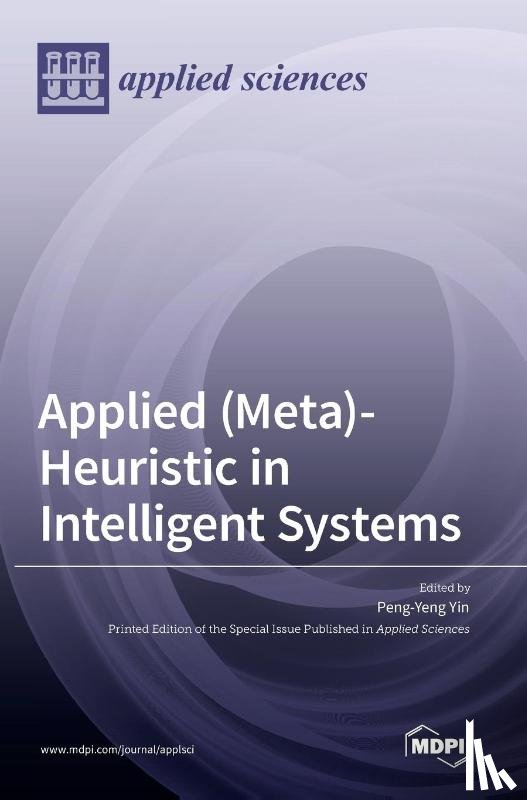 Yin, Peng-Yeng - Applied (Meta)-Heuristic in Intelligent Systems