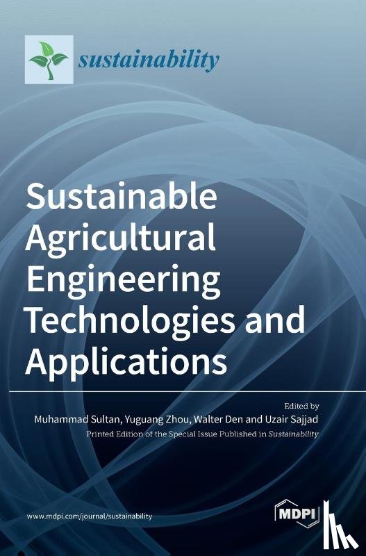  - Sustainable Agricultural Engineering Technologies and Applications