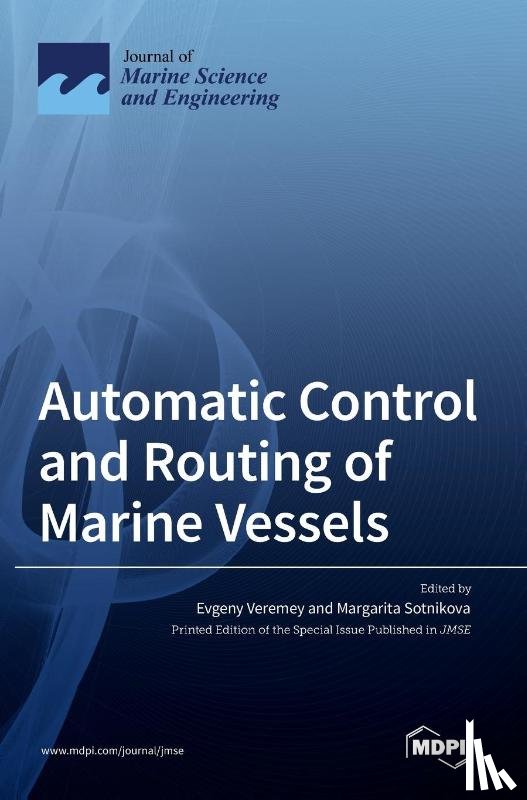  - Automatic Control and Routing of Marine Vessels