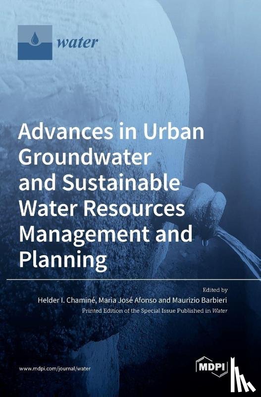  - Advances in Urban Groundwater and Sustainable Water Resources Management and Planning