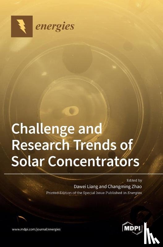 Liang, Dawei - Challenge and Research Trends of Solar Concentrators