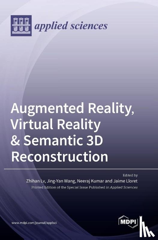  - Augmented Reality, Virtual Reality & Semantic 3D Reconstruction