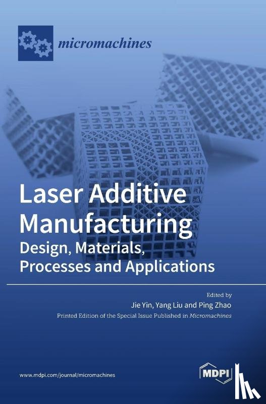 Yin, Jie - Laser Additive Manufacturing