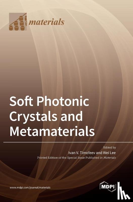 Timofeev, Ivan V. - Soft Photonic Crystals and Metamaterials