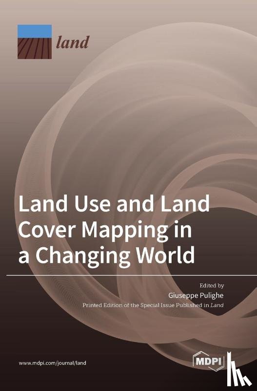 Pulighe, Giuseppe - Land Use and Land Cover Mapping in a Changing World