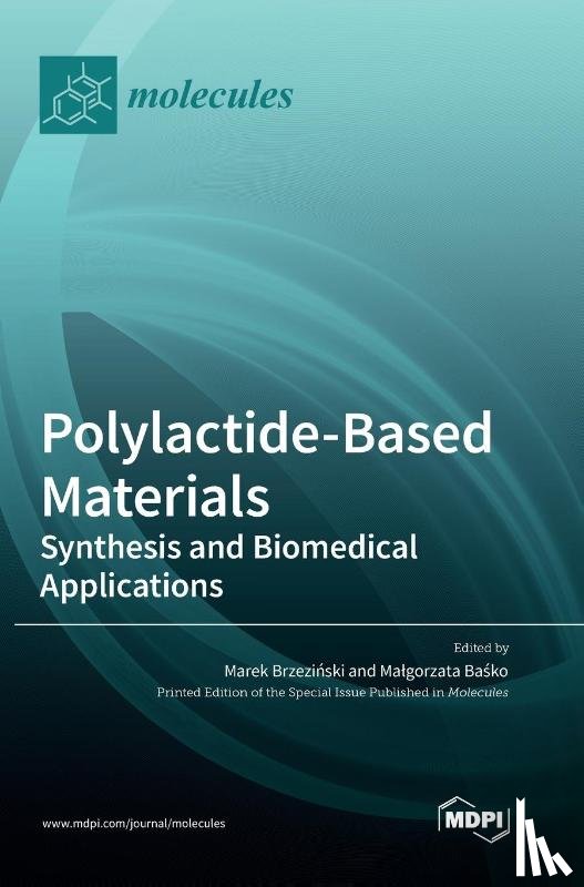 Brzeziński, Marek - Polylactide-Based Materials
