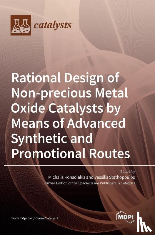 Konsolakis, Michalis - Rational Design of Non-precious Metal Oxide Catalysts by Means of Advanced Synthetic and Promotional Routes