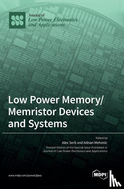 Serb, Alex - Low Power Memory/Memristor Devices and Systems