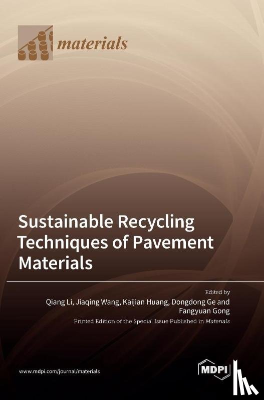 Li, Qiang - Sustainable Recycling Techniques of Pavement Materials