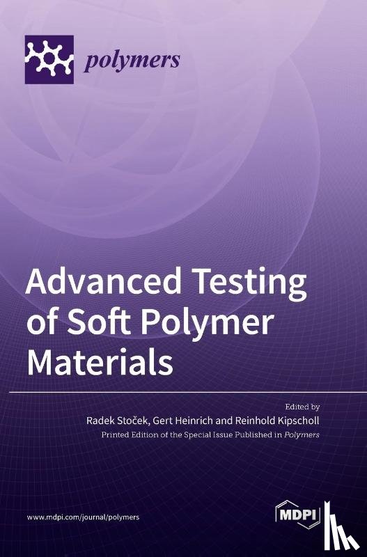 Stoček, Radek - Advanced Testing of Soft Polymer Materials