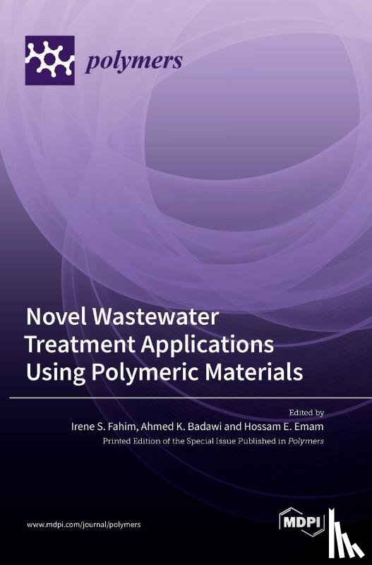 Fahim, Irene S. - Novel Wastewater Treatment Applications Using Polymeric Materials