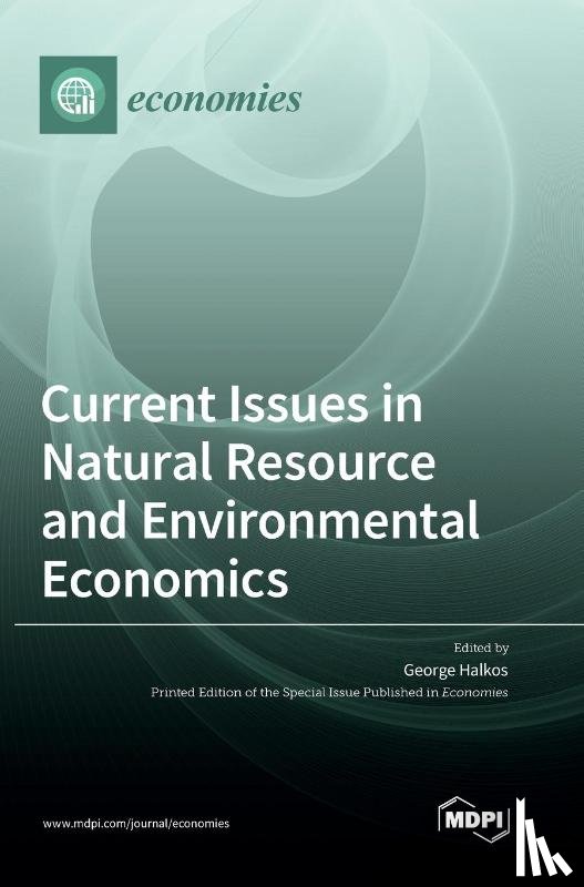 Halkos, George - Current Issues in Natural Resource and Environmental Economics