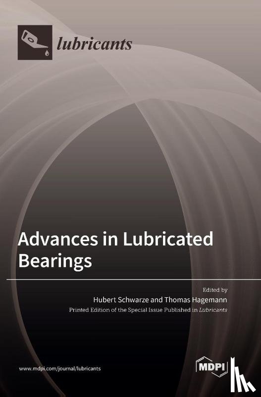 Schwarze, Hubert - Advances in Lubricated Bearings