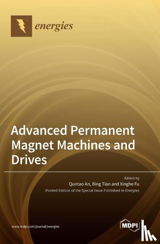 An, Quntao - Advanced Permanent Magnet Machines and Drives